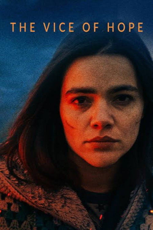 The Vice of Hope official trailer poster