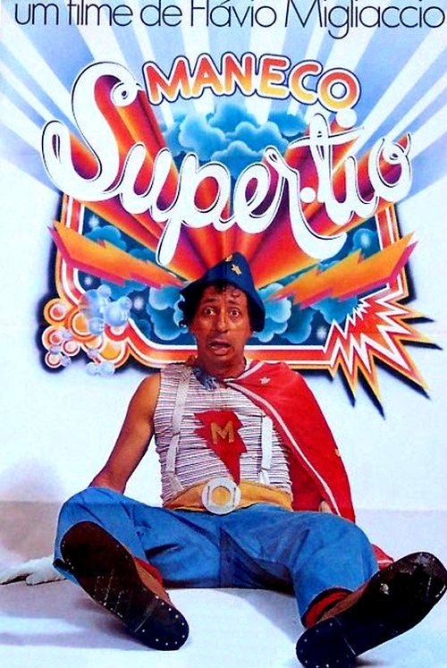 Maneco, o Super Tio official trailer poster