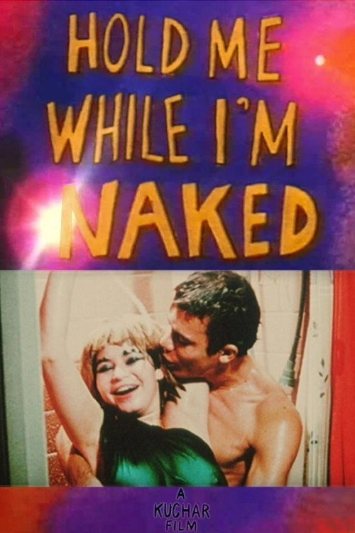 Hold Me While I'm Naked official trailer poster