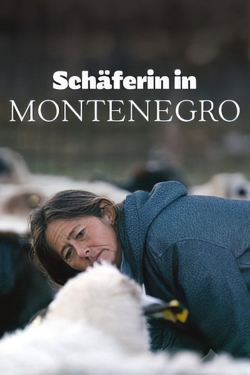 Montenegro - Die Schäferin und der Wind des Fortschritts official trailer poster