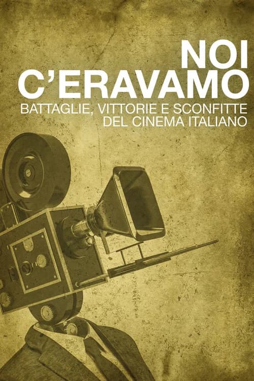 Noi c'eravamo official trailer poster