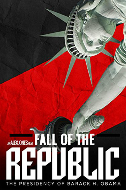 Fall of the Republic: The Presidency of Barack H. Obama official trailer poster