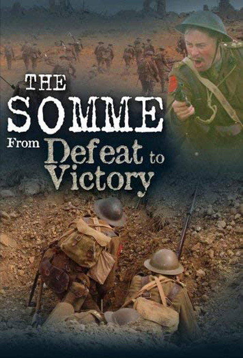 The Somme: From Defeat to Victory official trailer poster
