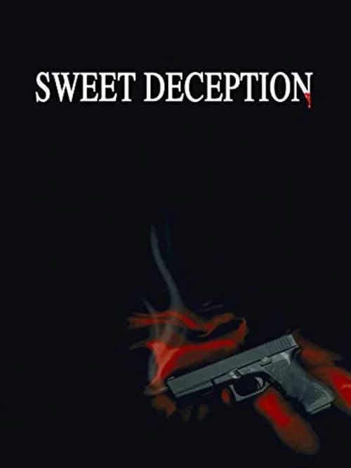 Sweet Deception official trailer poster