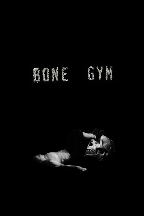 Bone Gym official trailer poster
