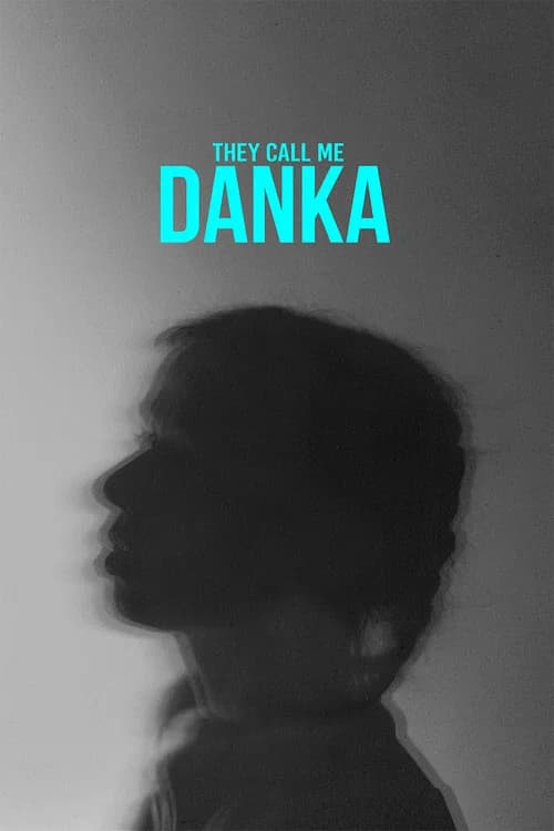 They Call Me Danka official trailer poster