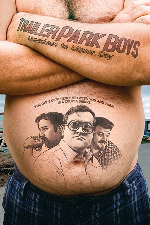 Trailer Park Boys: Countdown to Liquor Day official trailer poster