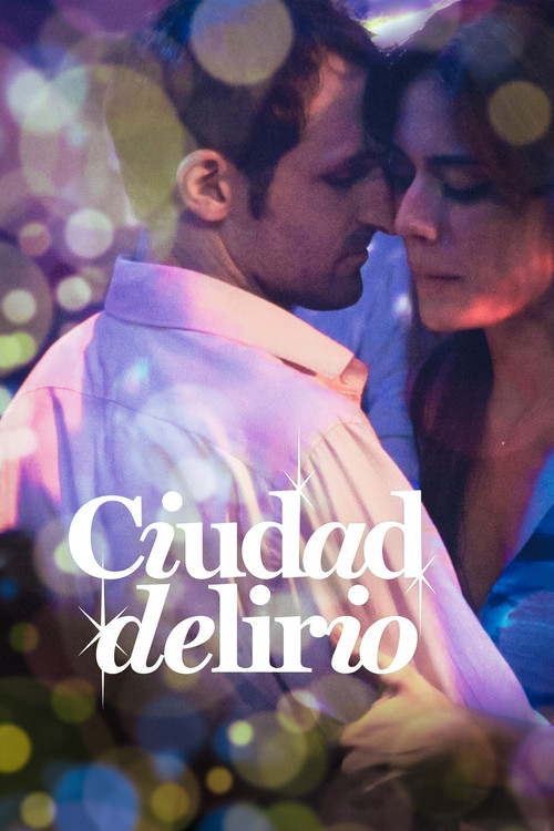 Ciudad delirio official trailer poster