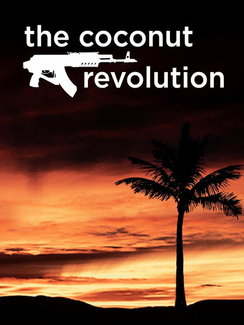 The Coconut Revolution official trailer poster