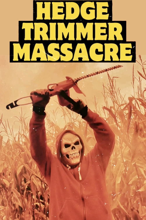 Hedge Trimmer Massacre official trailer poster