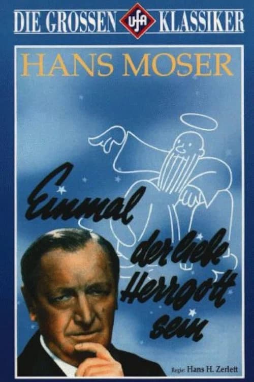 Einmal der liebe Herrgott sein official trailer poster
