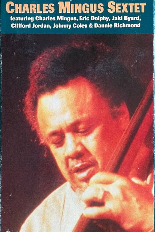 Charles Mingus Sextet official trailer poster