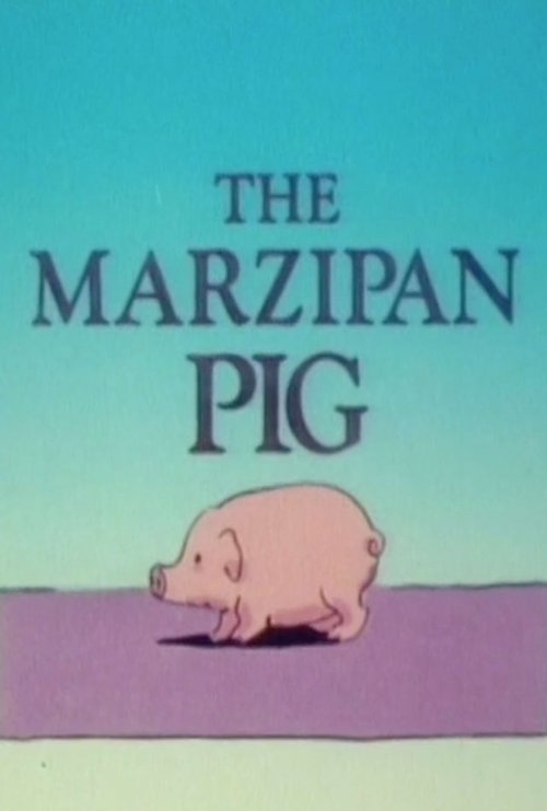 The Marzipan Pig official trailer poster