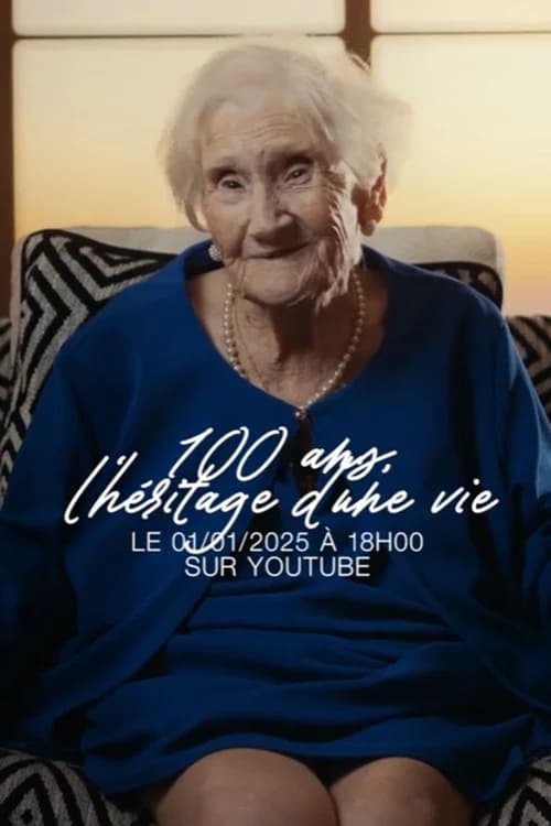 100 ans, l'héritage d'une vie. official trailer poster