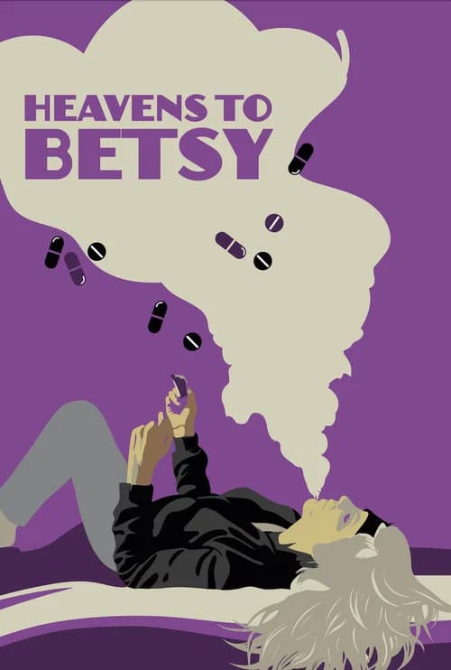 Heavens to Betsy official trailer poster