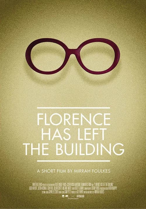 Florence Has Left the Building official trailer poster