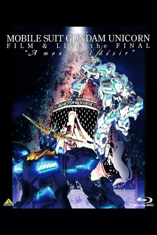 Mobile Suit Gundam Unicorn Film And Live The Final - A Mon Seul Desir official trailer poster