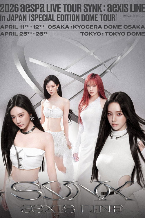 aespa - 2026 Live Tour SYNK:aexis LINE in JAPAN - SPECIAL EDITION DOME TOUR official trailer poster