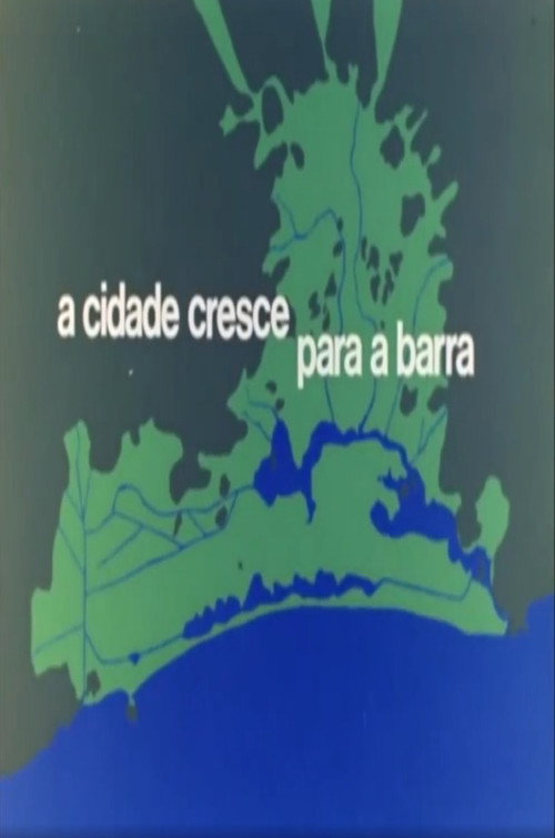A Cidade Cresce Para a Barra official trailer poster