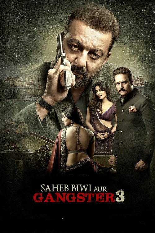Saheb, Biwi Aur Gangster 3 official trailer poster