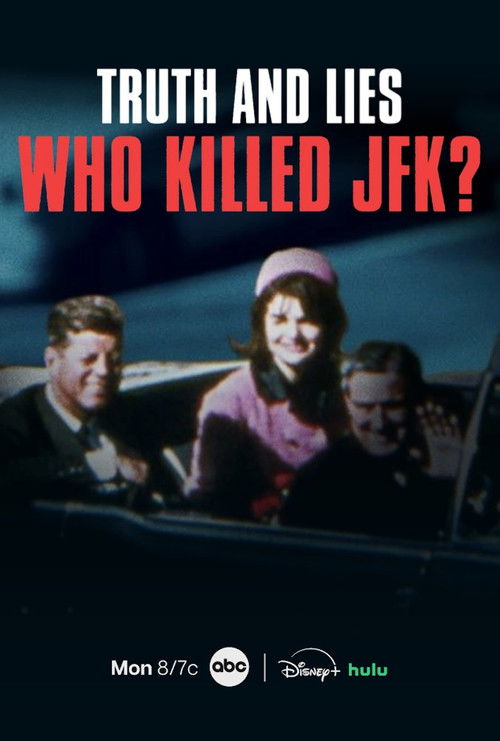 Truth and Lies: Who Killed JFK? official trailer poster