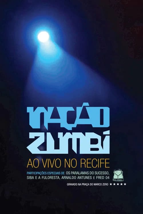 Nação Zumbi Ao Vivo no Recife official trailer poster