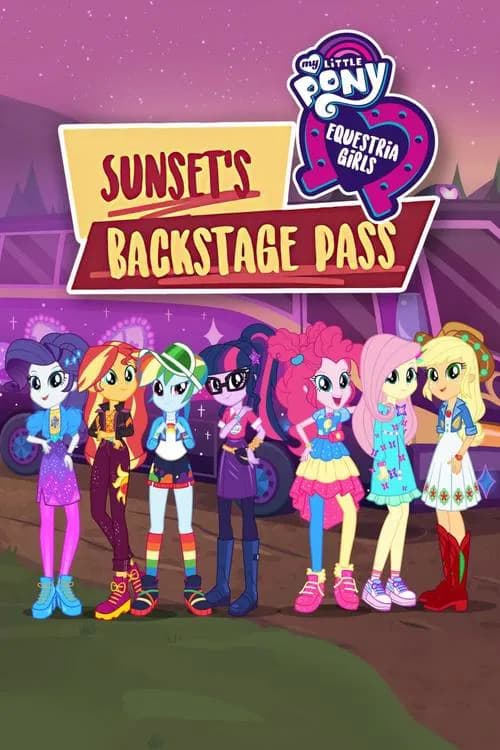 My Little Pony: Equestria Girls - Sunset's Backstage Pass official trailer poster
