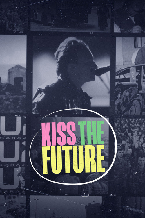 Kiss the Future official trailer poster