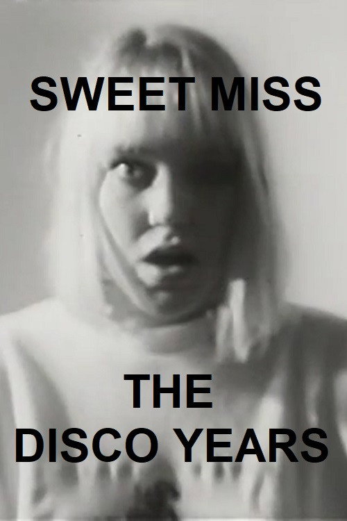 Sweet Miss: The Disco Years official trailer poster