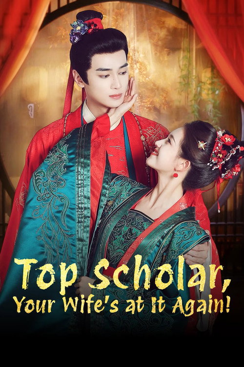 Top Scholar, Your Wife's at It Again! official trailer poster