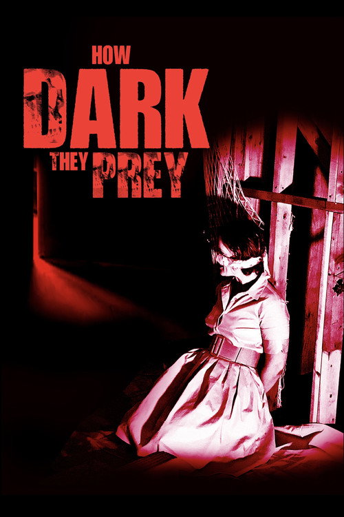 How Dark They Prey official trailer poster
