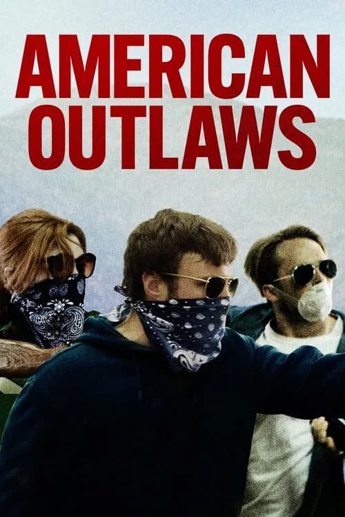 American Outlaws official trailer poster