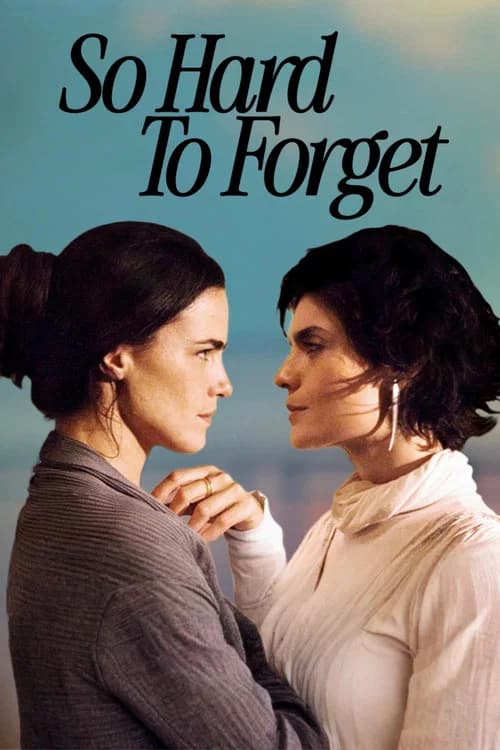 So Hard to Forget official trailer poster