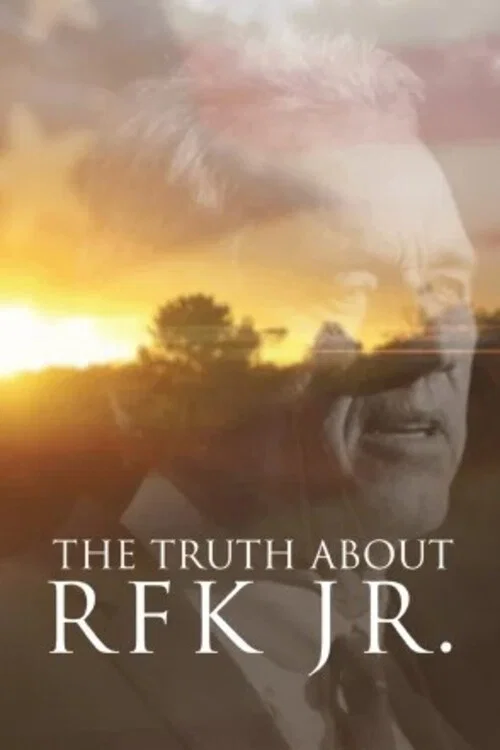The Truth About RFK Jr. official trailer poster