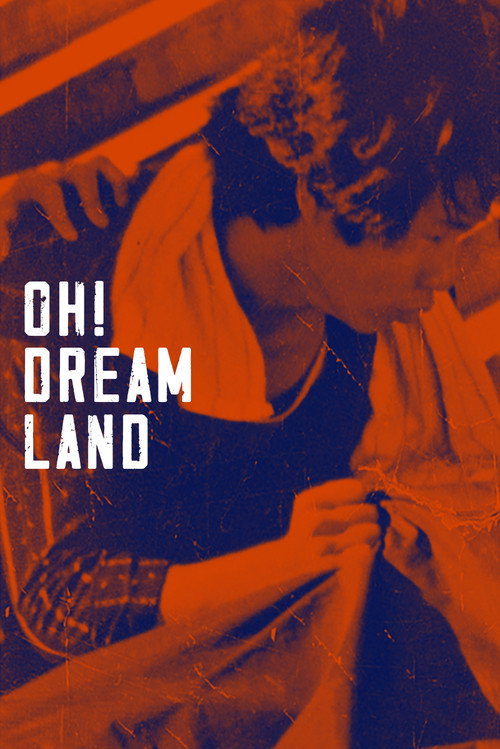 Oh! Dreamland official trailer poster