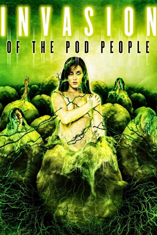 Invasion of the Pod People official trailer poster