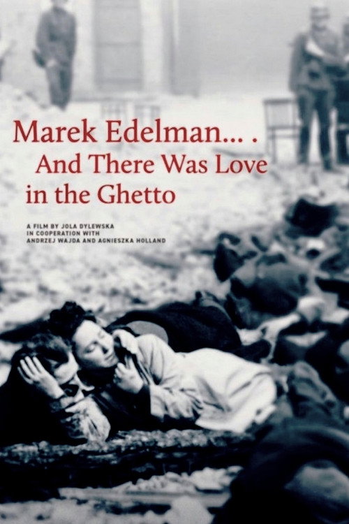 Marek Edelman… And There Was Love in the Ghetto official trailer poster