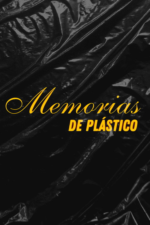 Memorias de Plástico official trailer poster