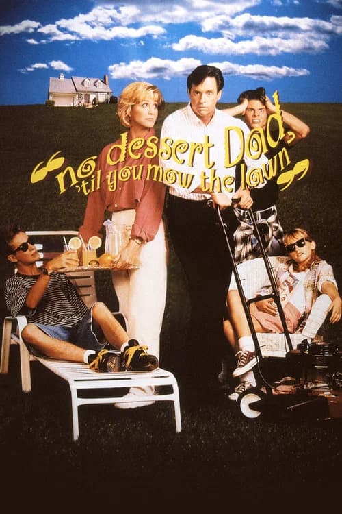 No Dessert, Dad, 'Til You Mow the Lawn official trailer poster