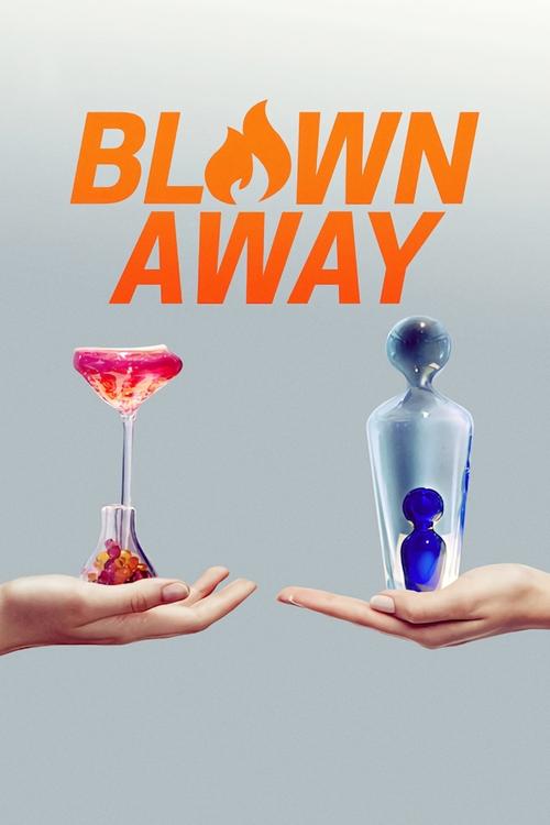 Blown Away official trailer poster