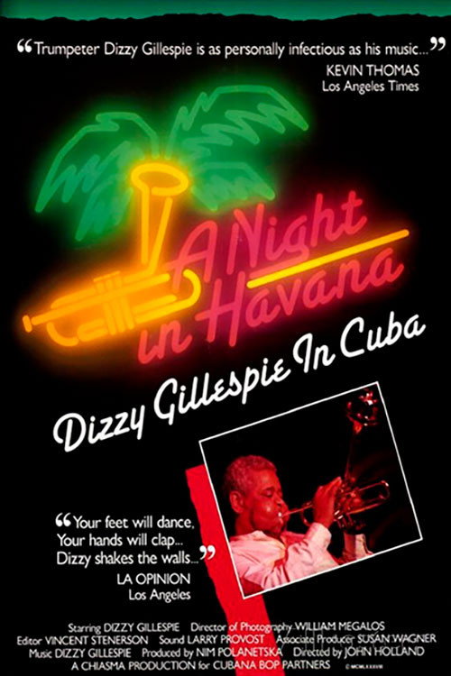 A Night In Havana: Dizzy Gillespie In Cuba official trailer poster