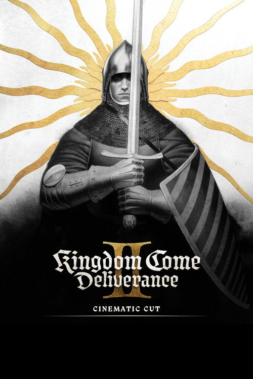 Kingdom Come: Deliverance II Cinematic Cut official trailer poster