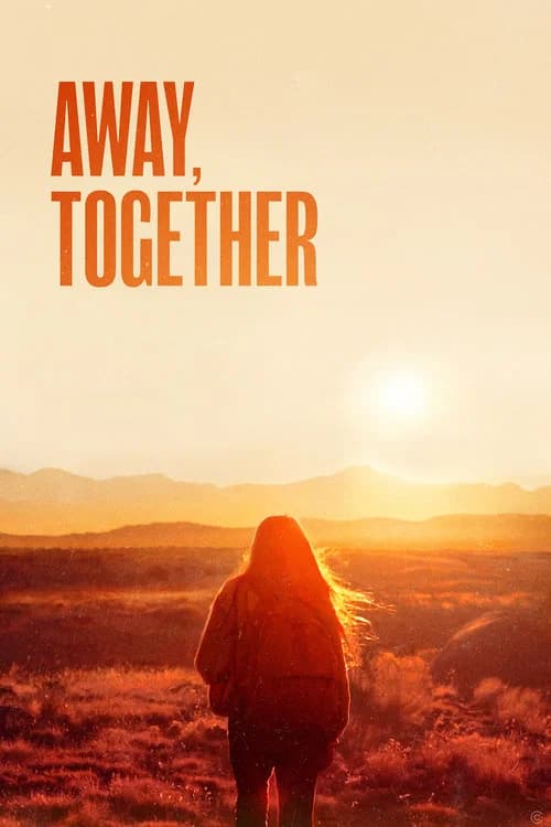 Away, Together official trailer poster