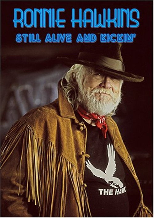 Ronnie Hawkins: Still Alive and Kickin official trailer poster