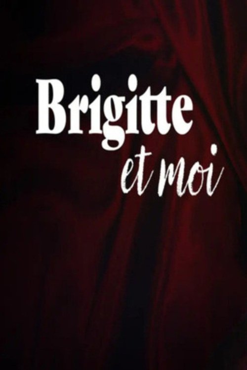 Brigitte and I official trailer poster
