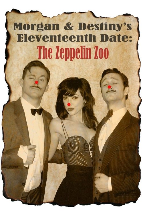 Morgan and Destiny's Eleventeenth Date: The Zeppelin Zoo official trailer poster