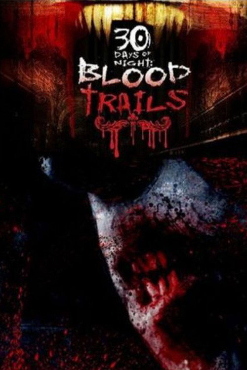 30 Days of Night: Blood Trails official trailer poster