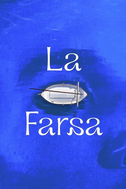 La farsa official trailer poster
