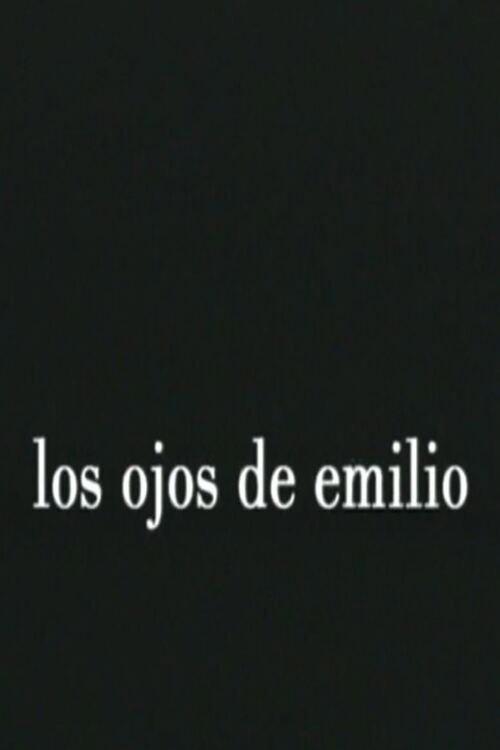 Emilio's Eyes official trailer poster