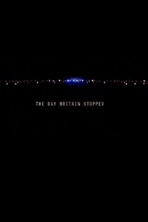 The Day Britain Stopped official trailer poster